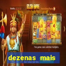 dezenas mais atrasadas na loteria federal