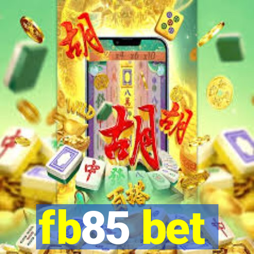 fb85 bet