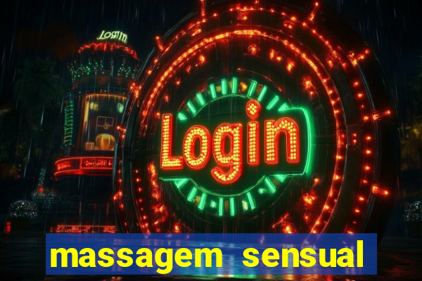 massagem sensual novo hamburgo