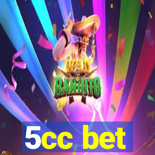 5cc bet