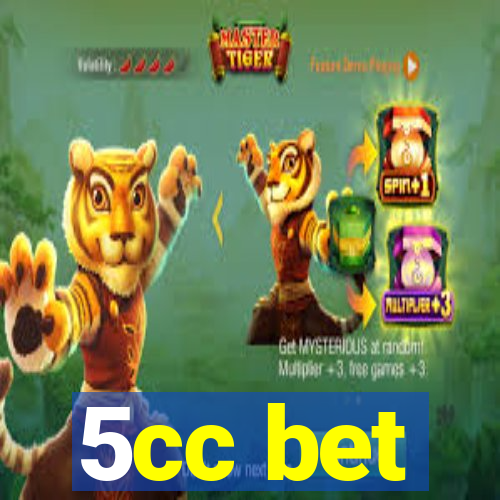 5cc bet