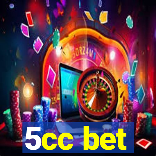 5cc bet