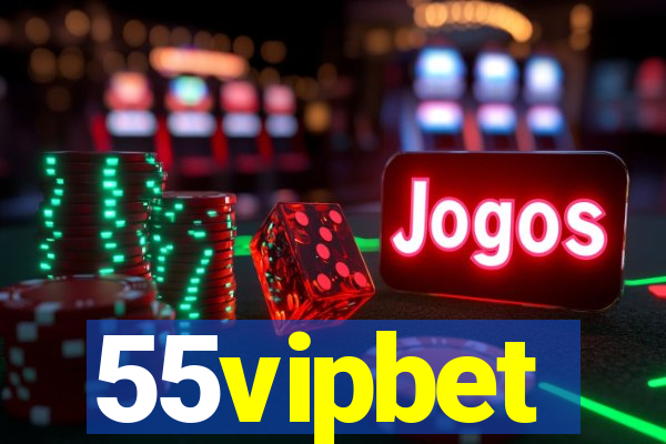 55vipbet