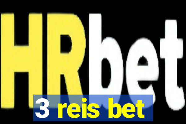 3 reis bet