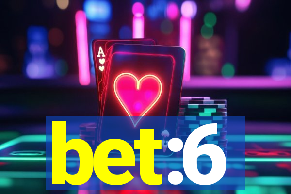 bet:6