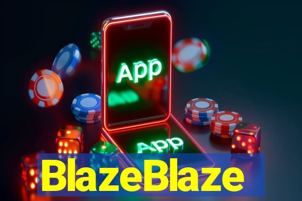 BlazeBlaze