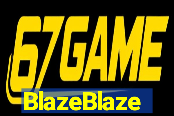 BlazeBlaze