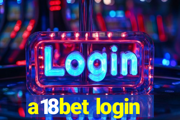 a18bet login