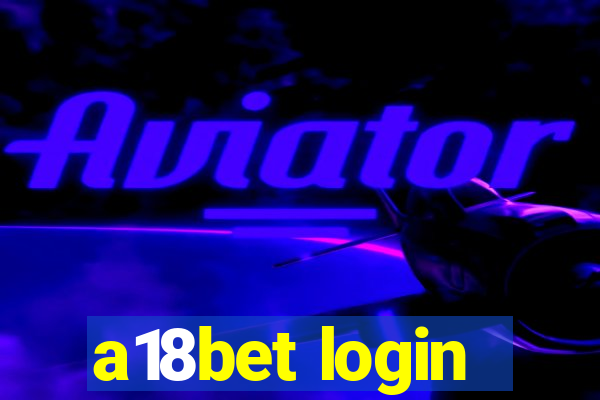 a18bet login