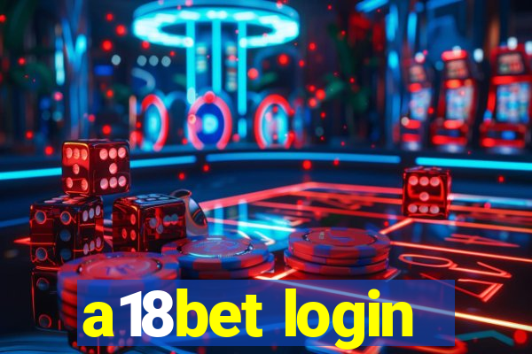 a18bet login