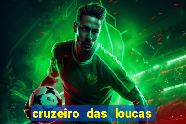 cruzeiro das loucas filme completo dublado topflix