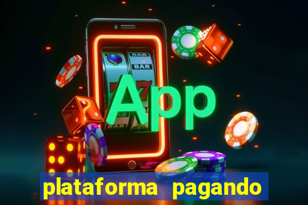 plataforma pagando no cadastro slots