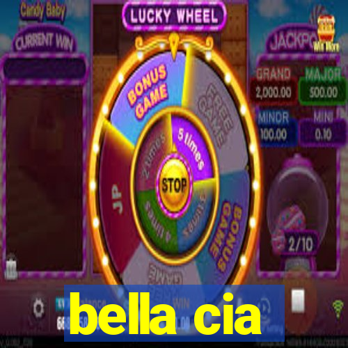 bella cia