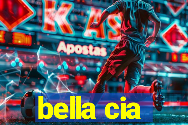 bella cia