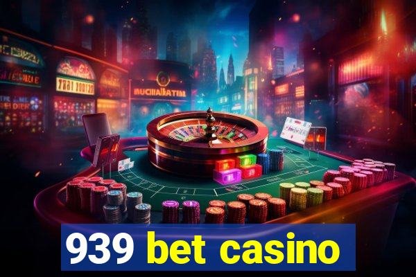 939 bet casino