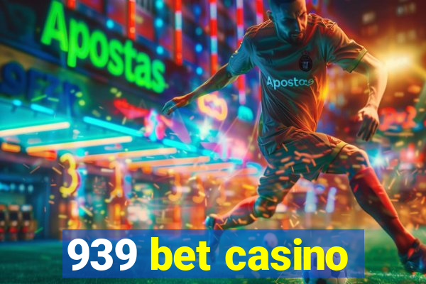 939 bet casino