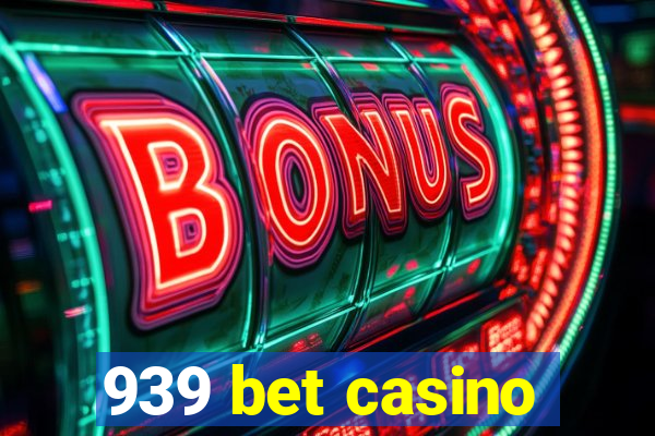 939 bet casino