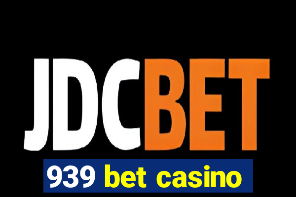 939 bet casino