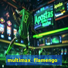 multimax flamengo ao vivo