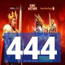 444