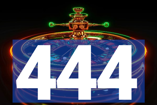 444