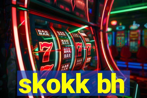 skokk bh