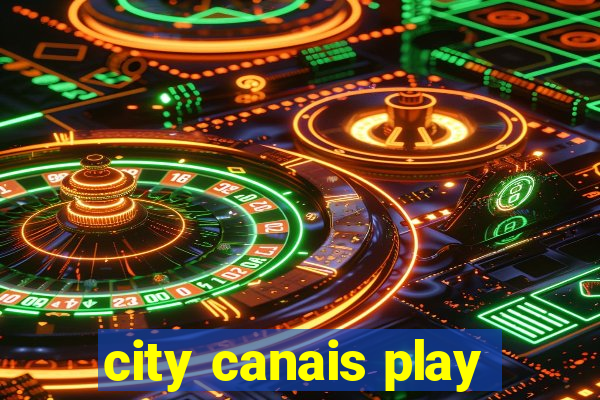 city canais play