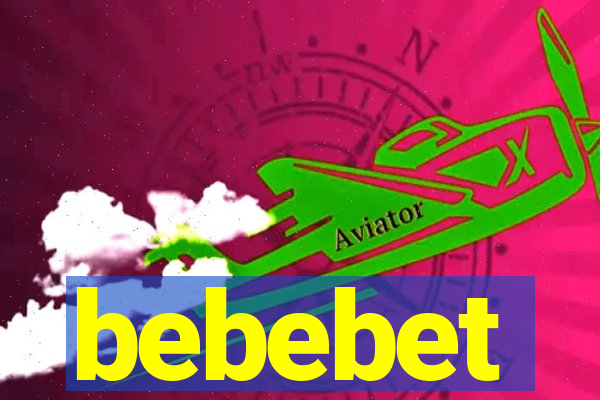 bebebet