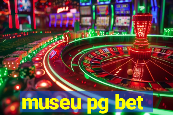 museu pg bet