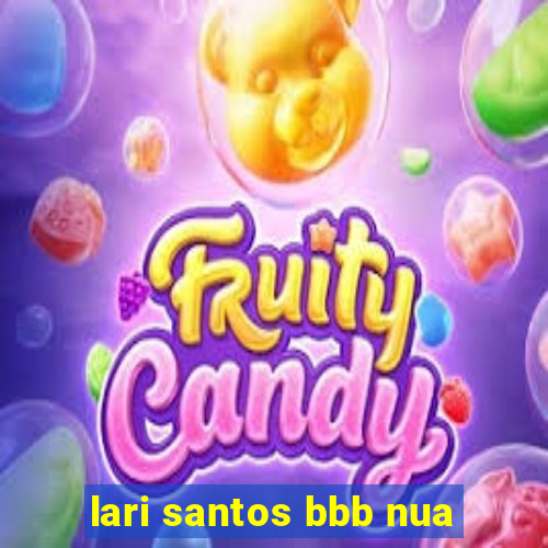 lari santos bbb nua