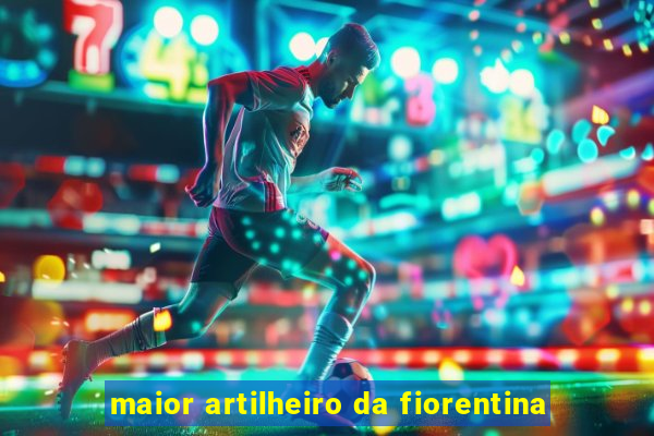 maior artilheiro da fiorentina