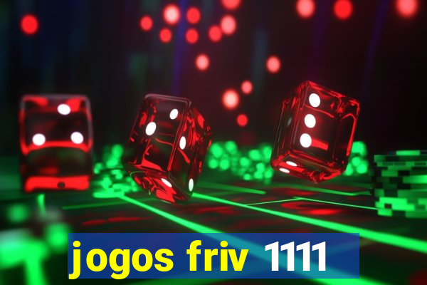 jogos friv 1111