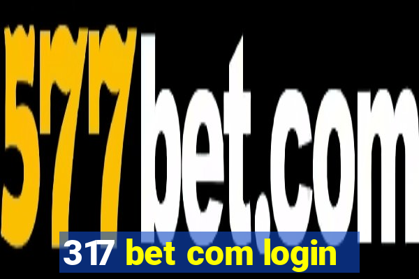 317 bet com login