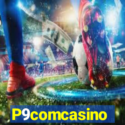 P9comcasino