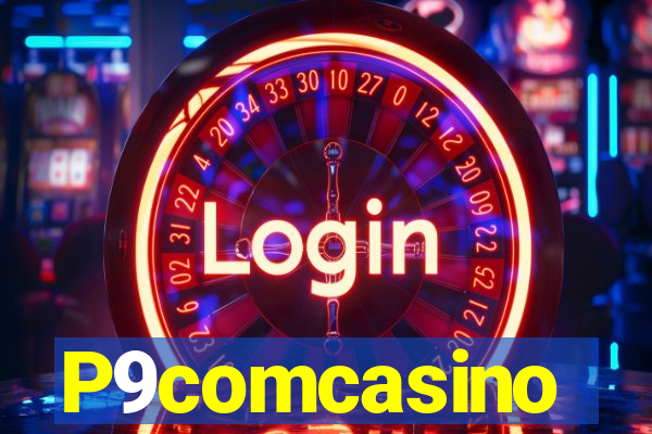 P9comcasino