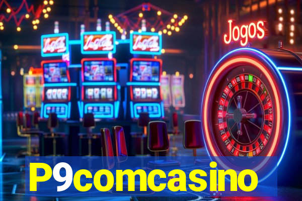 P9comcasino