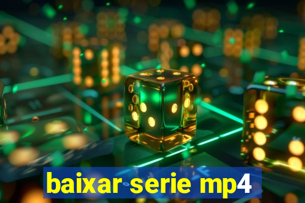 baixar serie mp4