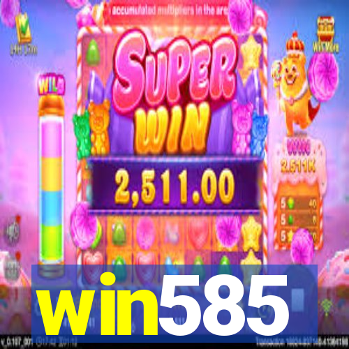 win585