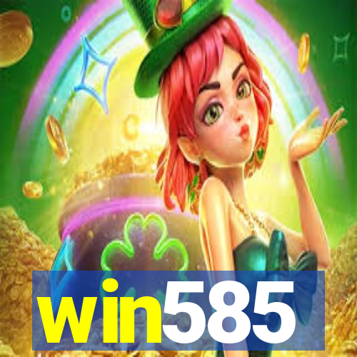 win585