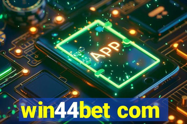 win44bet com