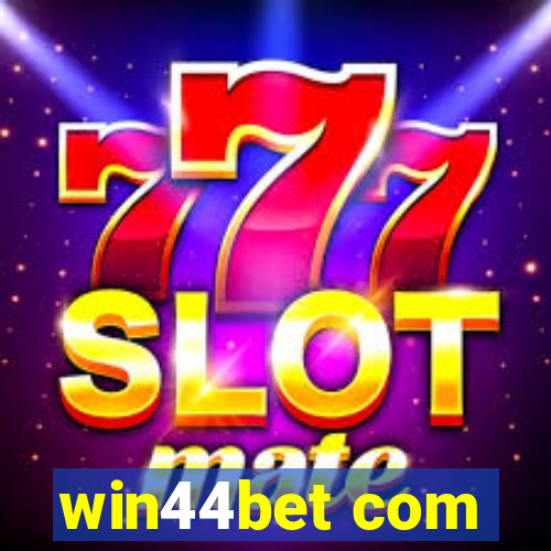 win44bet com