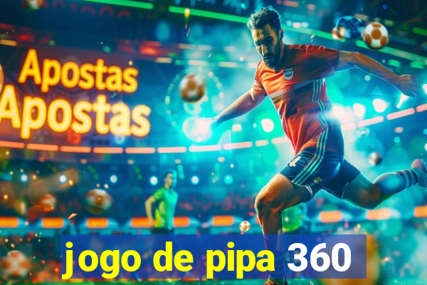 jogo de pipa 360