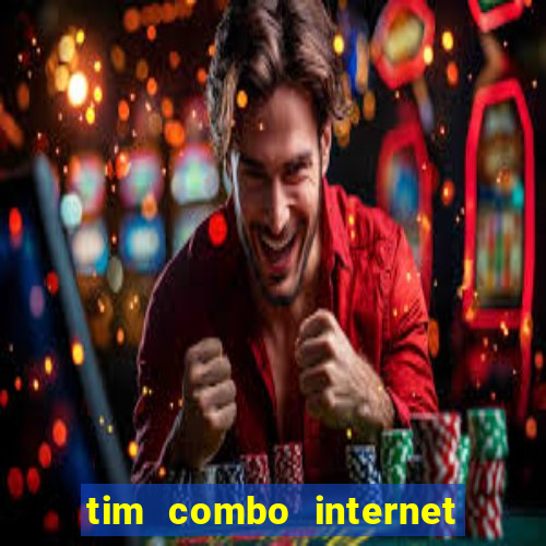 tim combo internet e celular