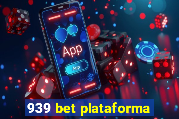 939 bet plataforma