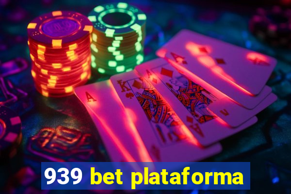 939 bet plataforma