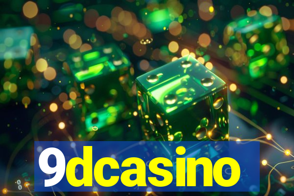 9dcasino