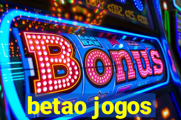 betao jogos