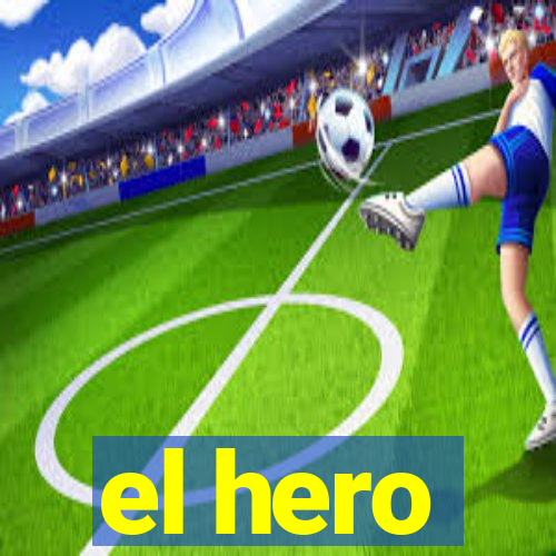 el hero