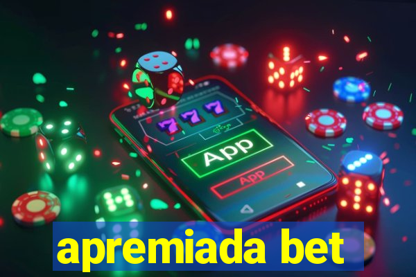 apremiada bet