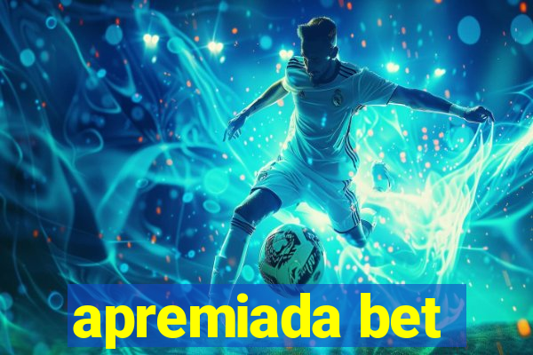 apremiada bet